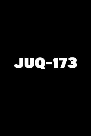 JUQ-173