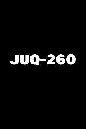JUQ-260