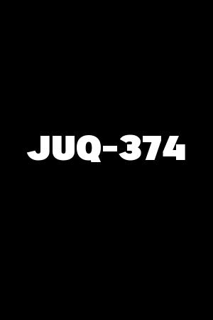 JUQ-374