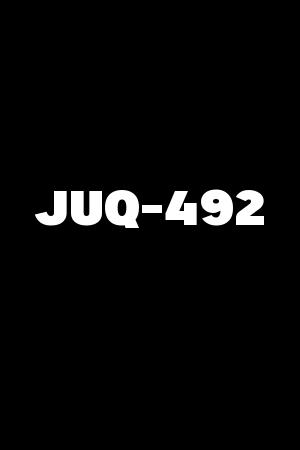JUQ-492