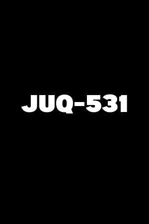 JUQ-531