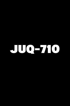 JUQ-710