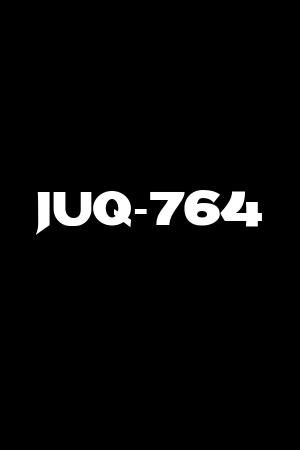 JUQ-764