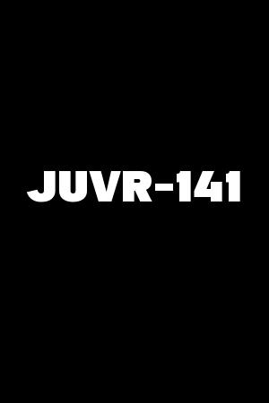 JUVR-141