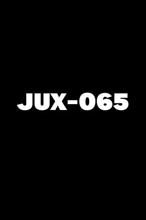 JUX-065