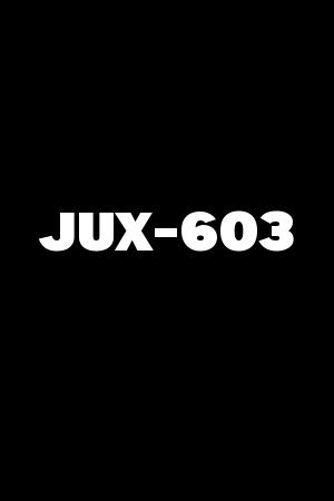 JUX-603