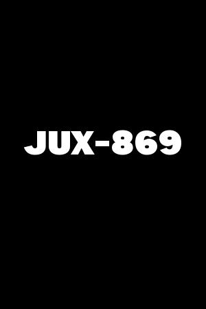 JUX-869