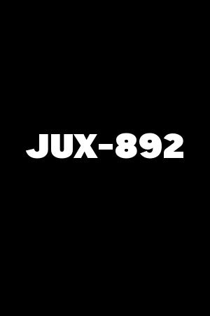 JUX-892