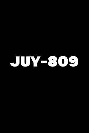 JUY-809