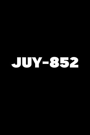 JUY-852