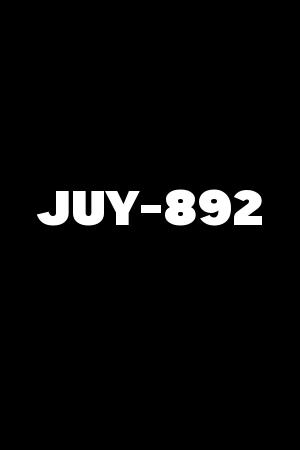 JUY-892