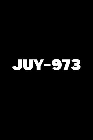 JUY-973