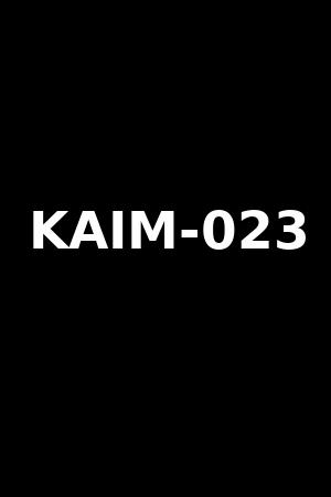 KAIM-023