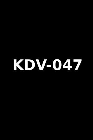 KDV-047