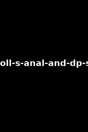 kelly-doll-s-anal-and-dp-session