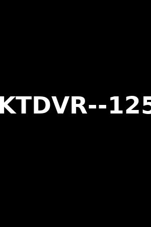 KTDVR--125