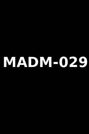 MADM-029