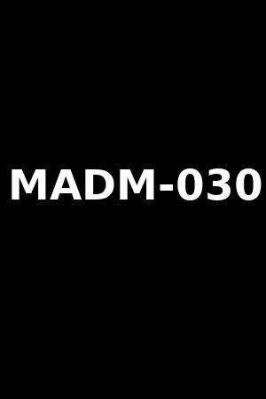 MADM-030