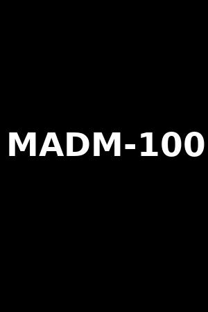 MADM-100