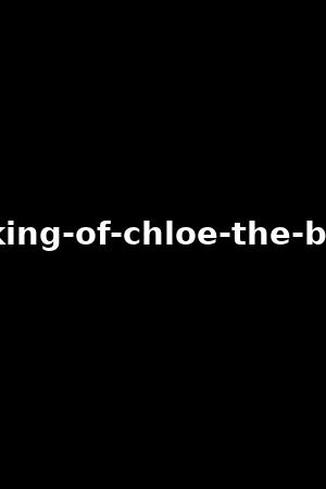 making-of-chloe-the-blaze