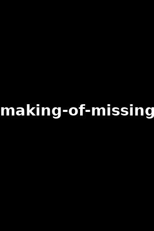 making-of-missing