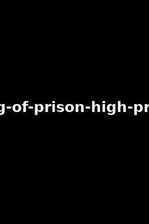 making-of-prison-high-pressure