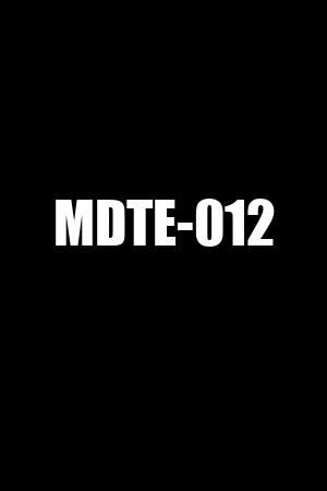 MDTE-012