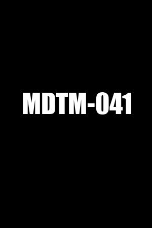 MDTM-041