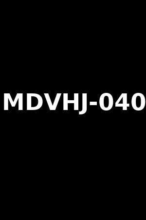 MDVHJ-040