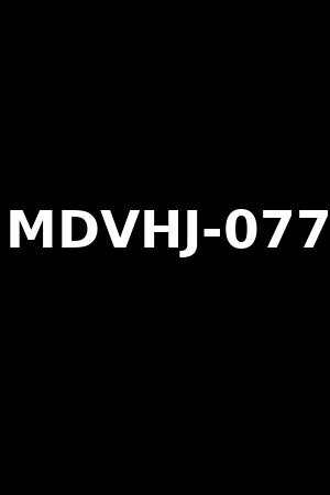 MDVHJ-077