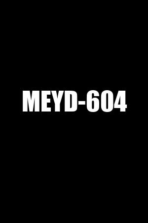 MEYD-604