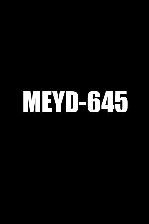 MEYD-645