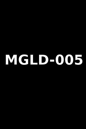 MGLD-005