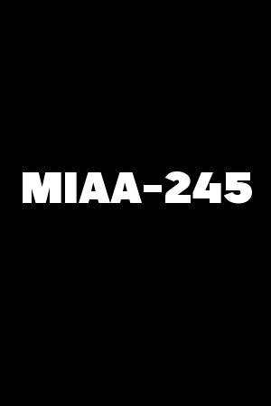 MIAA-245