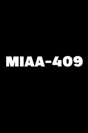 MIAA-409