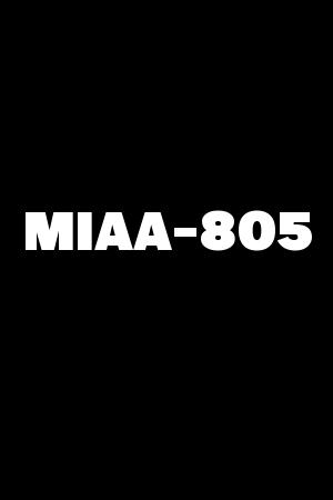 MIAA-805