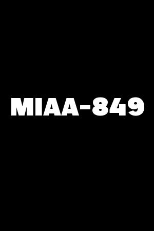 MIAA-849