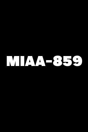 MIAA-859