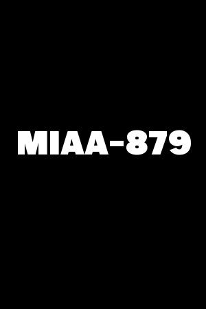 MIAA-879