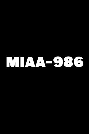 MIAA-986