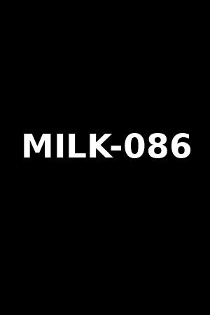 MILK-086