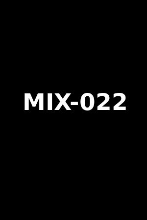 MIX-022