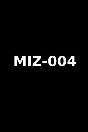 MIZ-004