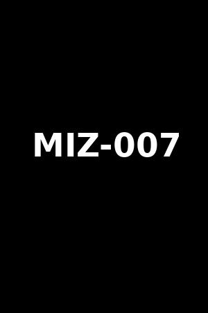 MIZ-007