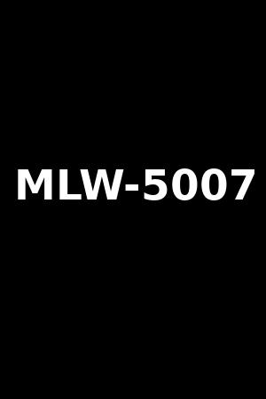 MLW-5007