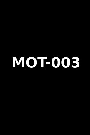 MOT-003