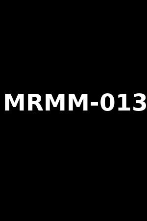 MRMM-013