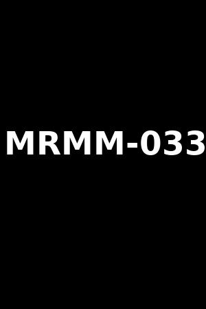 MRMM-033