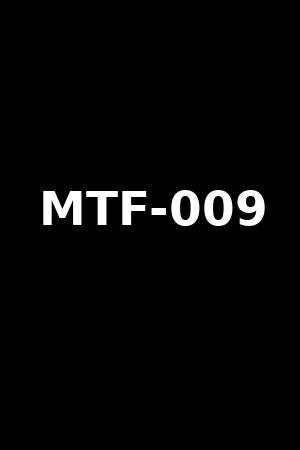 MTF-009