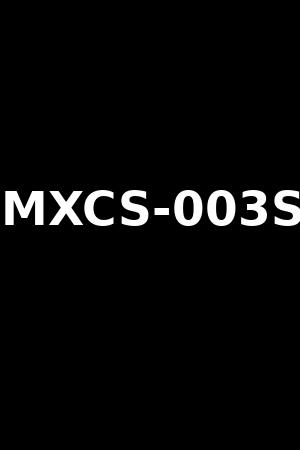 MXCS-003S